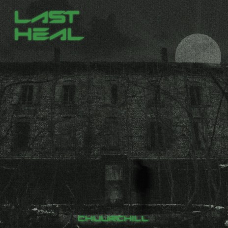 Last Heal | Boomplay Music
