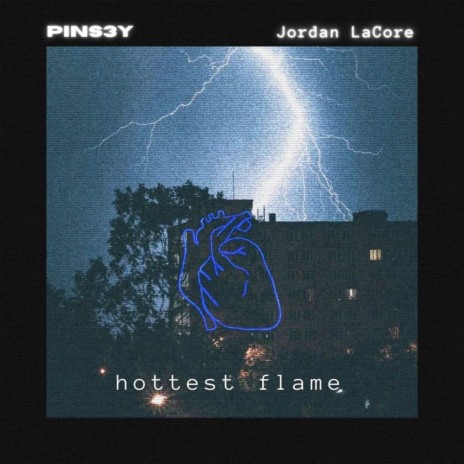 Hottest Flame ft. Jordan LaCore | Boomplay Music