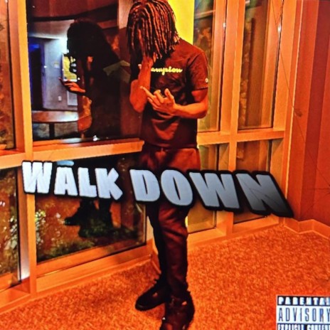 Walk Down | Boomplay Music