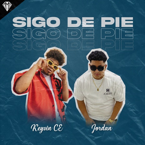 Sigo de Pie ft. Keyvin Ce | Boomplay Music