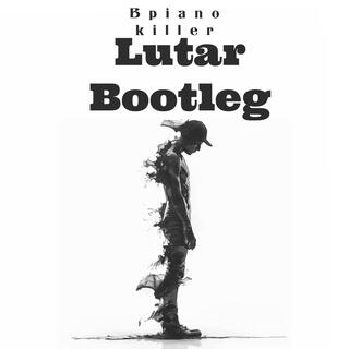 Lutar Bootleg