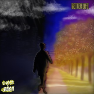 Better Life