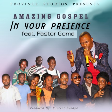 In Your Presence ft. Pastor Goma | Boomplay Music