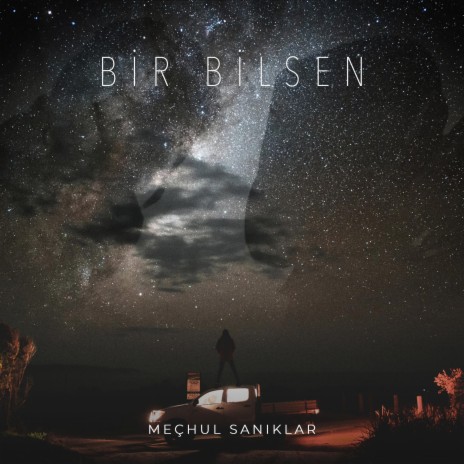 Bir Bilsen | Boomplay Music