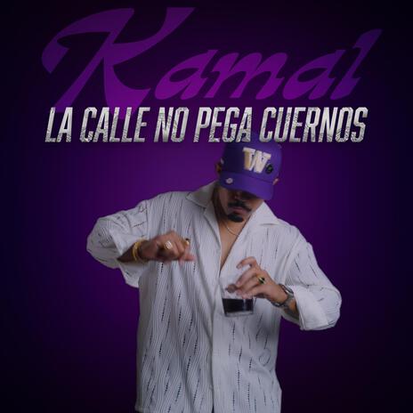 La Calle No Pega Cuernos | Boomplay Music