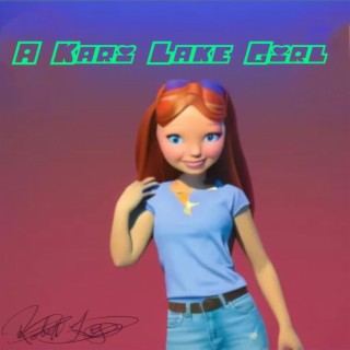A Kari Lake Girl lyrics | Boomplay Music