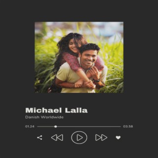 Michael Lalla (feat. Danish Worldwide & Danish records)