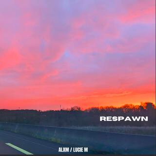 Respawn