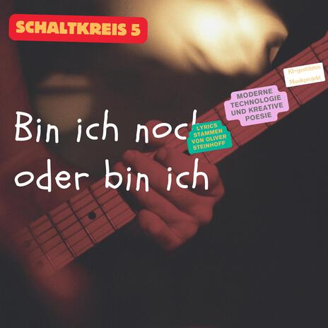 Bin Ich noch, oder bin Ich | Boomplay Music