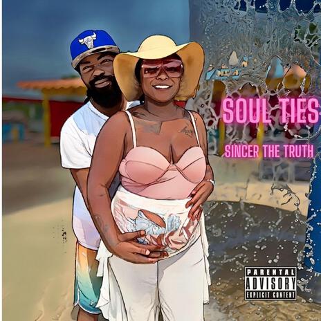 Soul Ties | Boomplay Music