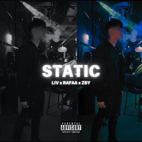 STATIC ft. RAFAA & ZBY | Boomplay Music