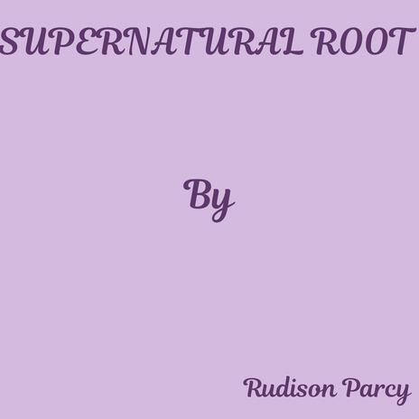 Supernatural Root | Boomplay Music