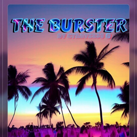 The Burster (Original mix) | Boomplay Music