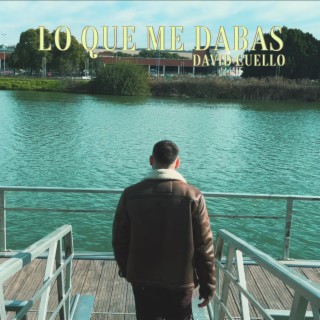 Lo Que Me Dabas lyrics | Boomplay Music