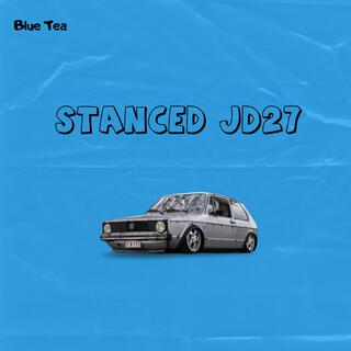 Stanced JD 27 (To Mellow & Sleazy and Al Xapo).