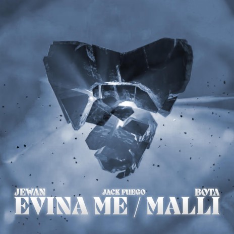 EVINA ME/MALLI ft. BOTA & Jack Fuego | Boomplay Music