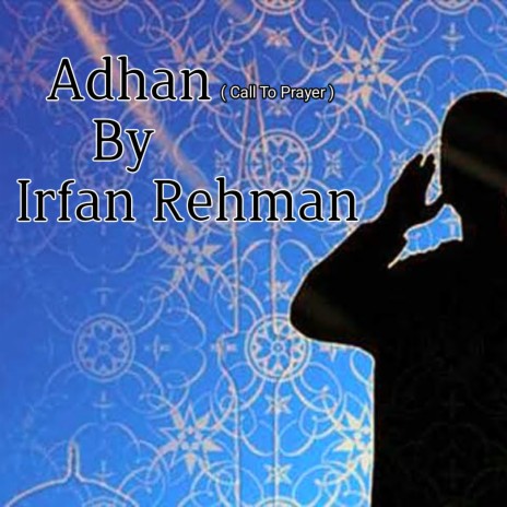 Adhan (Call To Prayer) (feat. I R) | Boomplay Music