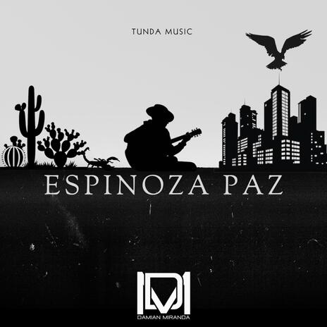 ESPINOZA PAZ | Boomplay Music