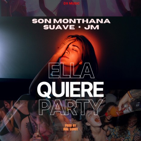 Ella Quiere Party ft. Suave & JM | Boomplay Music