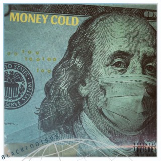 Money Cold