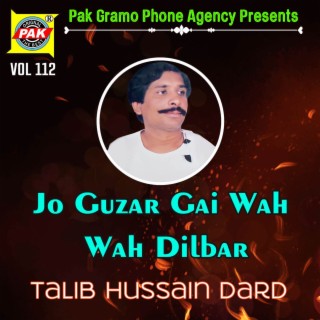 Jo Guzar Gai Wah Wah Dilbar