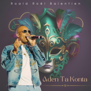 Aden Ta Konta (Festival di Tumba 52) ft. Roald Balentien lyrics | Boomplay Music