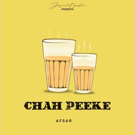 Chah Peeke ft. Afsar | Boomplay Music