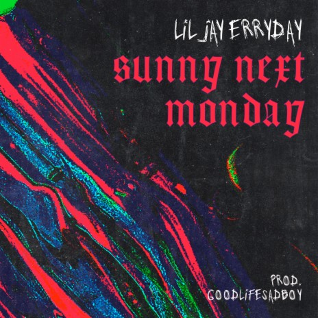 Sunny Next Monday | Boomplay Music