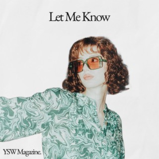 LET ME KNOW ft. TICO lyrics | Boomplay Music