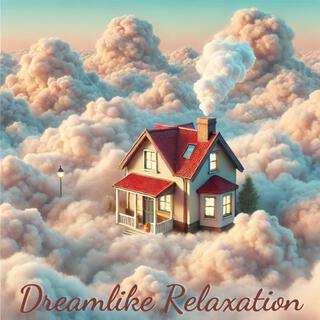 Dreamlike Relaxation: Connect with Higher Realms, and Meditate with the Stars