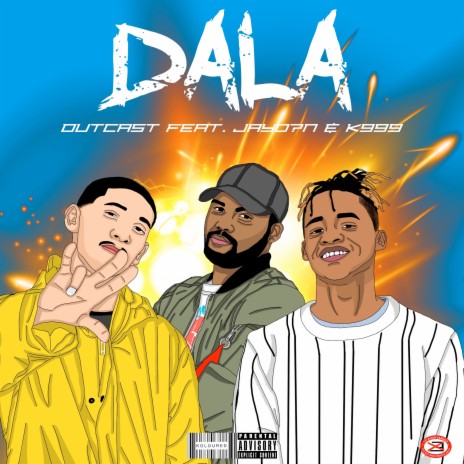 Dala ft. Jayd?n & K999 | Boomplay Music