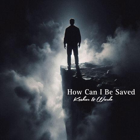 How Can I Be Saved ft. Wardo | Boomplay Music