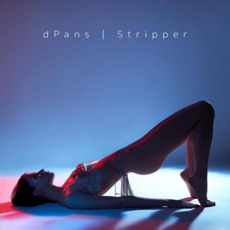 Stripper | Boomplay Music