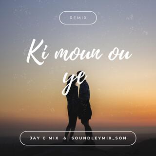 Ki moun ou ye RMX