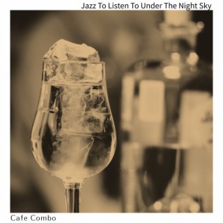 Jazz to Listen to Under the Night Sky