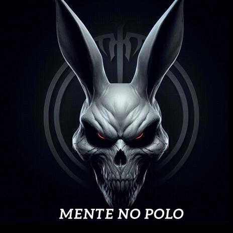 MENTE NO POLO | Boomplay Music