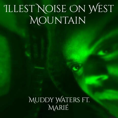 Illest Noise On West Mountain | Boomplay Music