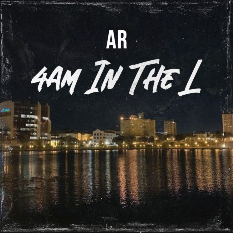 4AM In The L | Boomplay Music