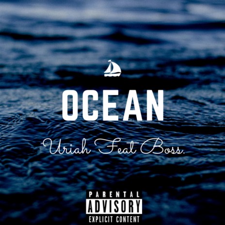 Ocean ft. Uriah & Boss_rsa | Boomplay Music