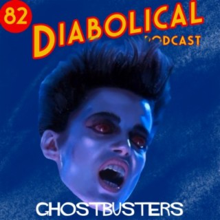 Episode 82: Ghostbusters