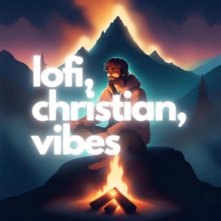 Lofi Christian Vibes: Heavenly Radio Waves