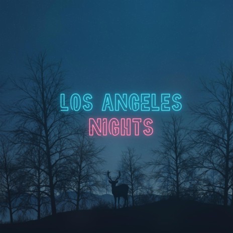 Los Angeles Nights | Boomplay Music