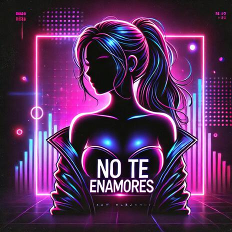 No Te Enamores | Boomplay Music