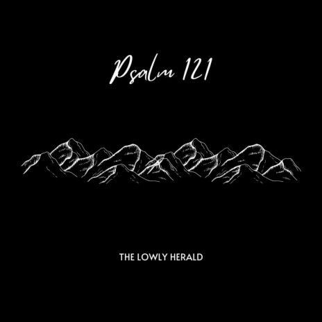 Psalm 121 | Boomplay Music