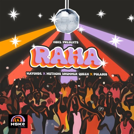 Raha ft. Mayonde, Muthoni Drummer Queen & Polaris