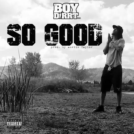 So Good | Boomplay Music