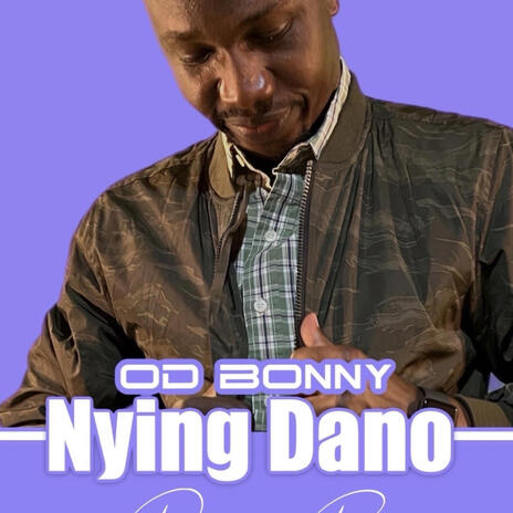 Nying Dano | Boomplay Music