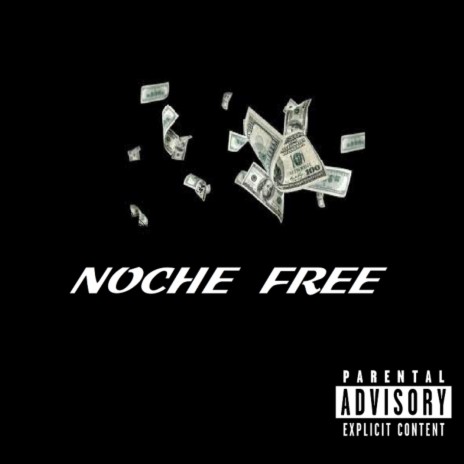 Noche Free | Boomplay Music