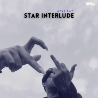 Star (Interlude) (Radio Edit) ft. Nimish & Baba Bachi lyrics | Boomplay Music