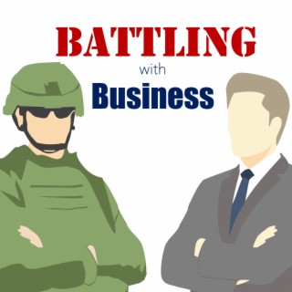 Battling with Business